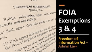 FOIA Exemptions 3 amp 4 [upl. by Erasmo]