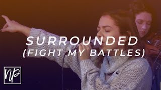 Surrounded Fight My Battles by UPPERROOM  North Palm Worship [upl. by Madelle]