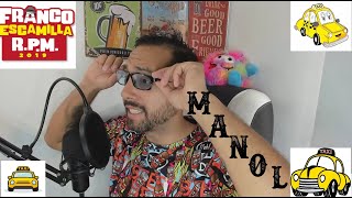 Parte 5 MANOLO Reacción a Franco Escamilla Un videazo [upl. by Arlinda]