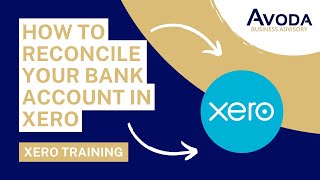 Bank Reconciling In Xero  how to reconcile your bank account in xero [upl. by Wordoow]