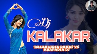 Kalakar  New Sambalpuri dj remix songs 2024  Mix By Nuapadia Dj [upl. by Bringhurst]