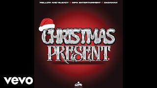 Mellow amp Sleazy Gipa Entertainment Dadaman  Christmas Present Official Audio [upl. by Jarrad]