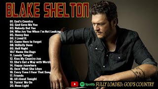 Blake Shelton Greatest Hits 🐚🐚  Blake Shelton New Song 2023 🐚 Blake Shelton Playlist 2023 🐚 [upl. by Oakes877]