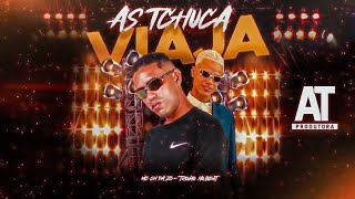 AS TCHUCA VIAJA  MC CH DA ZO   TROVÃO NO BEAT [upl. by Erapsag899]