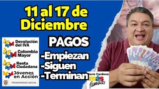 👉 DICIEMBRE 11 al 17 2023 PAGOS Que EMPIEZAN SIGUEN y TERMINAN PROSPERIDAD SOCIAL✅ [upl. by Ecienahs]