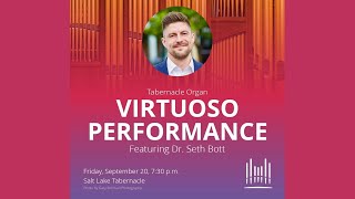 Organ Virtuoso Concert  Seth Bott [upl. by Casady]