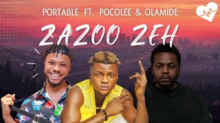 Zazoo Zehh   Portable Lyrics ft Pocolee amp Olamide  Songish [upl. by Peyton]