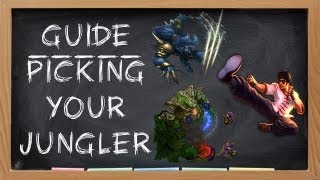 Jungle Guide  Picking your Jungler S4 [upl. by Inhsor]