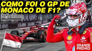 F1 MÔNACO 2024 LECLERC VENCE PIASTRI E SAINZ NO PÓDIO tudo sobre a CORRIDA   Briefing [upl. by Delilah944]