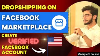 How to create verified USA Facebook Account 2022  Facebook Marketplace Dropshipping  UrduHindi [upl. by Goeger482]