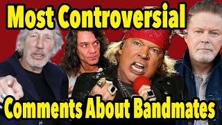 Famous Musicians Most Controversial Comments About Their Bandmates [upl. by Submuloc]