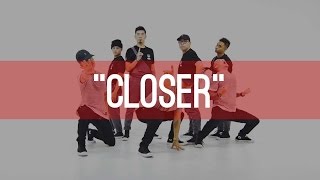 Chainsmokers quotCloserquot Choreography by Anthony Lee Charles Nguyen amp Vinh Nguyen [upl. by Thorny]