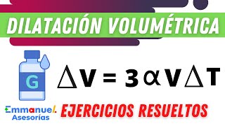 Problemas Resueltos de DILATACIÓN VOLUMÉTRICA en Física Paso a paso [upl. by Atoiyanap436]