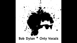 Bob Dylan  Across The Borderline Live 1986  Only Vocals [upl. by Melvena585]