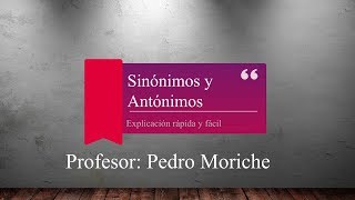 Los sinónimos y los antónimos explicación sencilla y ejemplos Lengua Española [upl. by Reich]