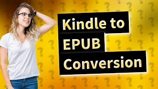 How do I convert Kindle Unlimited books to EPUB [upl. by Dudden860]