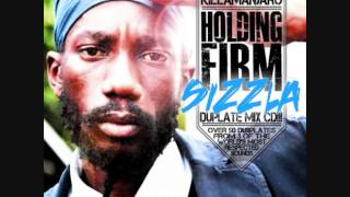 SIZZLA  HOLDING FIRM KILLAMANJARO DUBPLATE MIX 2012 [upl. by Aronid]