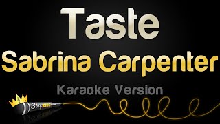 Sabrina Carpenter  Taste Karaoke Version [upl. by Conni536]