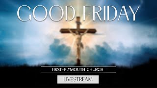 Good Friday Worship Livestream  March 29th 2024 at 7pm [upl. by Strep]