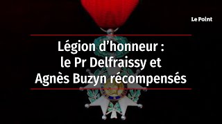 Légion d’honneur  le Pr Delfraissy et Agnès Buzyn récompensés [upl. by Namharludba]