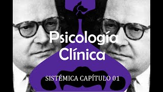 PSICOLOGÍA CLÍNICA  SISTÉMICA CAPITULO 01 [upl. by Nelie824]