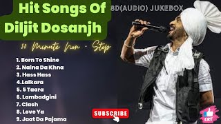 Best Of Diljit Dosanjh 8DAudio  Super Hit Songs of Diljit Dosanjh  Punjabi Jukebox 2024 [upl. by Zenger913]