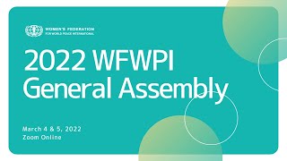 2022 WFWPI General Assembly  Annual Plan and Global Themes [upl. by Siravaj878]