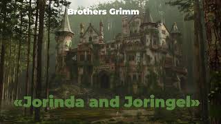 «Jorinda and Joringel» — a mystical fairytale for children by Brothers Grimm [upl. by Nolram651]