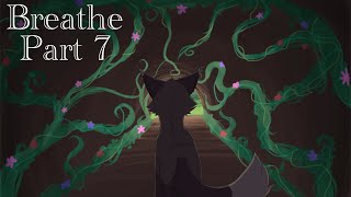 Breathe  Hollyleaf MAP part 7 [upl. by Eigger488]