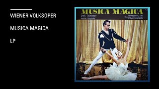 Wiener Volksoper  Musica Magica  Lp [upl. by Janek]