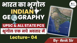 Indian Geography  UPSC amp ALL STATE PCS  Lecture04  Amit Sir [upl. by Imas657]