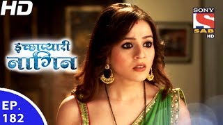 Icchapyaari Naagin  इच्छाप्यारी नागिन  Ep 182  7th Jun 2017 [upl. by Ahsyekal]