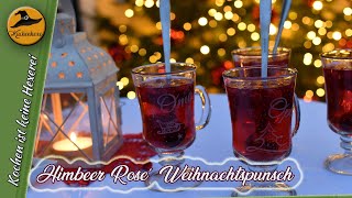 Köstlicher Himbeer Rose Weihnachtspunsch [upl. by Salangi]