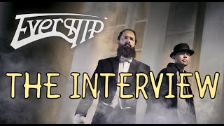 Evership The Interview [upl. by Steinman170]