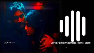 3 movie kannazhaga Just remix Bgm  Rohith tones [upl. by Bouchier]