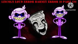 Thumbnails for Lincoln Loud Error Barney Error 10 Updated for the 3rd time [upl. by Krutz]