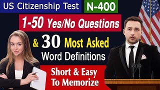 OFFCIAL N400 150 YesNo Questions amp 30 Most Asked Word Definitions  US Citizenship Interview 2024 [upl. by Alliscirp]