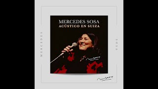 Mercedes Sosa  Como la cigarra  Acústico en Suiza [upl. by Bartle569]