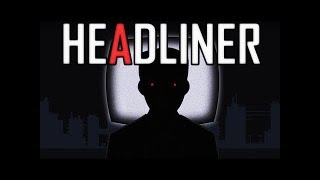 Headliner  Newspaper Management  Propaganda Simulator [upl. by Ainer935]