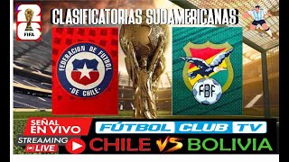 CHILE VS BOLIVIA EN VIVO HOY PARTIDO ELIMINATORIAS CONMEBOL livesream eliminatoriasconmebol [upl. by Names301]