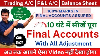 Final Accounts with Adjustments  Full Course  Trading AC Profit and Loss Ac amp Balance Sheet [upl. by Acireed]