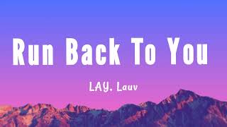 LAY Lauv  Run Back To You Lyrics [upl. by Schwarz]