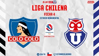 COLO COLO vs UNIVERSIDAD DE CHILE  LIGA CHILENA 2024 FECHA 4 [upl. by Bernadine388]