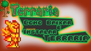 Como Baixar e Instalar Terraria sem Erro 2018 [upl. by Pietro298]