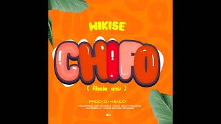 Wikise  Chipo Abale anu official mp3 [upl. by Acila954]