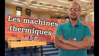 thermodynamique  partie 17   les machines thermiques [upl. by Airrehs460]