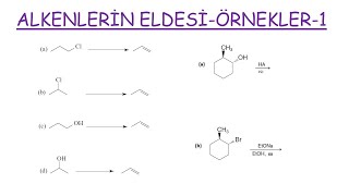 ORGANİK KİMYA  Alkenlerin EldesiÖrnekler1 [upl. by Gratt]