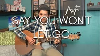 James Arthur  Say You Wont Let Go  Cover Fingerstyle Guitar [upl. by Katt325]