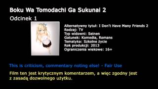 Boku Wa Tomodachi Ga Sukunai 2  Odcinek 1  Wrażenia [upl. by Nolos]