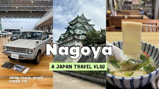 NAGOYA JAPAN TRAVEL VLOG  2Day Itinerary Things to do places to eat sightseeing [upl. by Nialb]